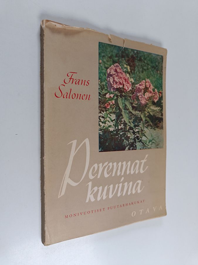 Frans Salonen : Perennat kuvina : monivuotiset puutarhakukat viljelyohjeineen